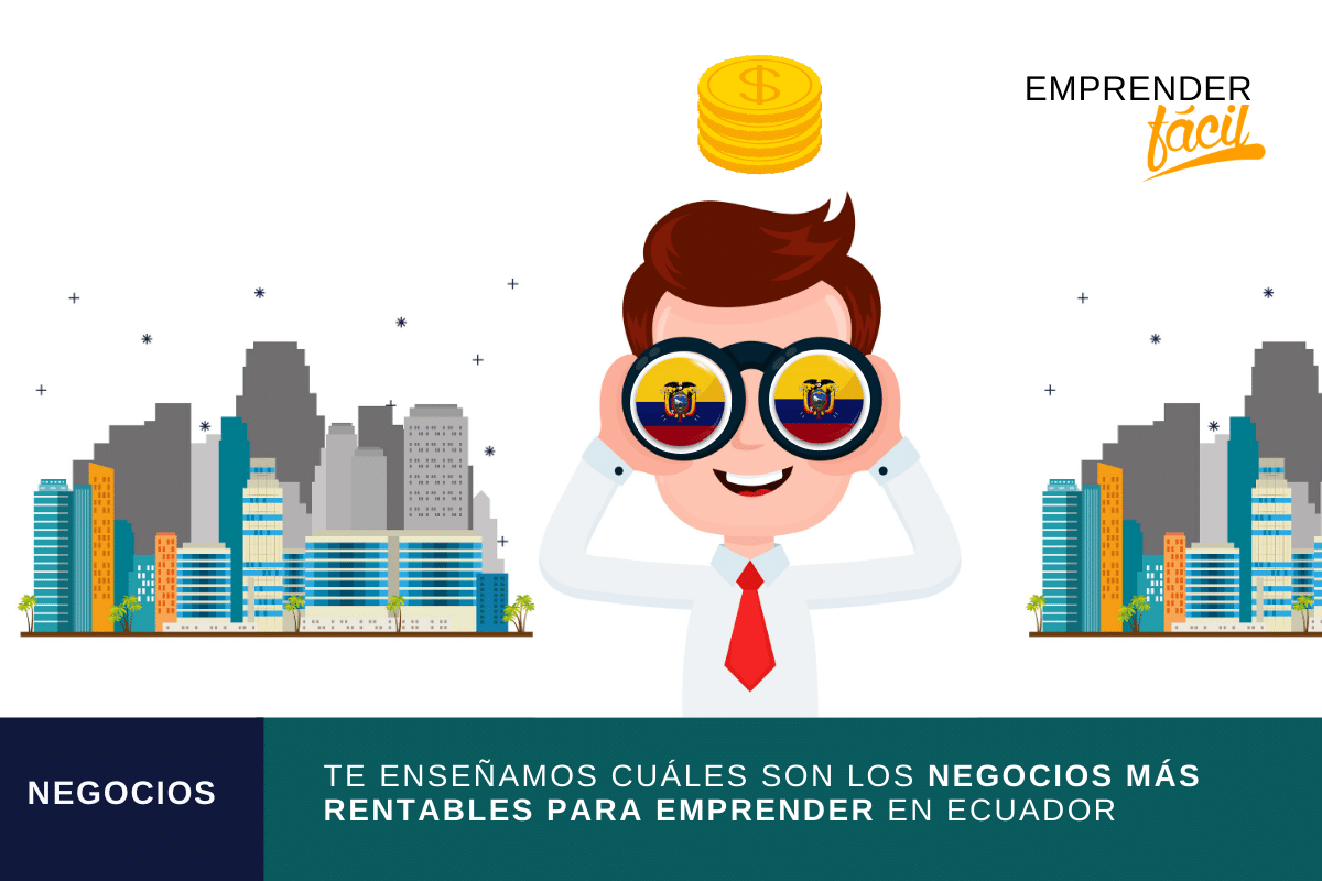 Negocios rentables en Ecuador