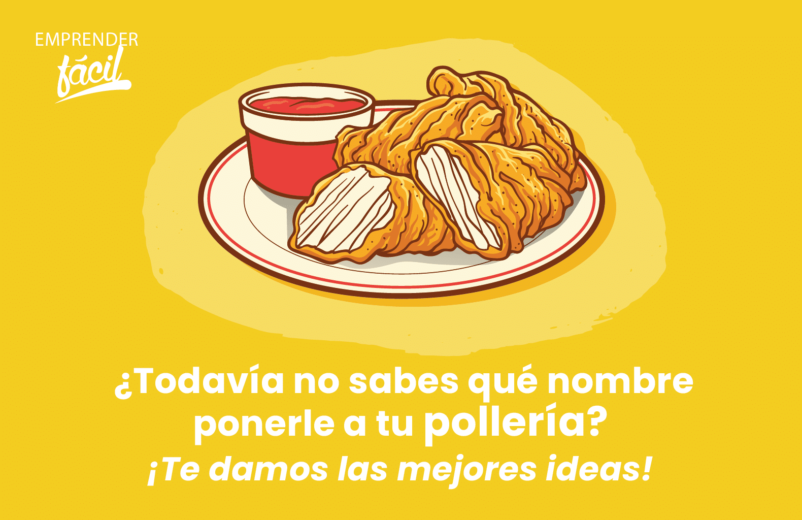 Nombres para Pollerías ¡Elige uno llamativo y delicioso!